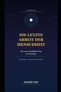 Die Letzte Arbeit Der Menschheit