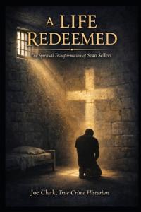 A Life Redeemed