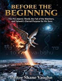 Before the Beginning