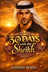 30 Days with the Sheikh