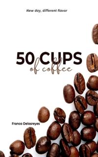 50 Cups of Coffee