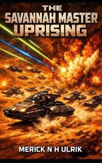 The Savannah Master Uprising