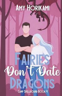 Fairies Don't Date Dragons