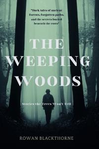 The Weeping Woods