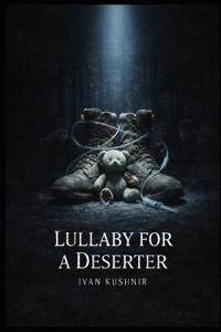 Lullaby for a Deserter