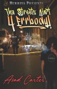 Tha Streetz Ain't 4 Errbody!