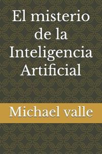 El misterio de la Inteligencia Artificial