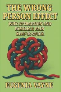 The Wrong Person Effect