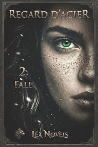 Novels, L: Regard d'acier - 2. Fall