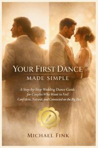 Your First Dance Made Simple