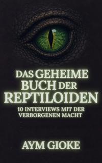 Das geheime Buch der Reptiloiden