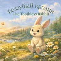 The Toothless Rabbit.