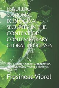 Ensuring National Ecological Security in the Context of Contemporary Global Processes