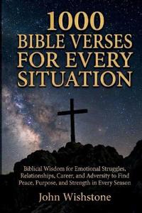 1000 Bible Verses For Every Situation