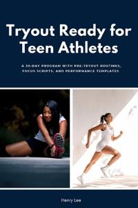 Bokomslag för "Tryout Ready for Teen Athletes"