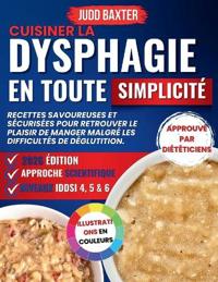 Cuisiner la Dysphagie en toute Simplicité