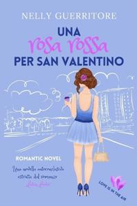 Una rosa rossa per San Valentino