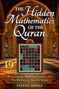The Hidden Mathematics Of The Quran