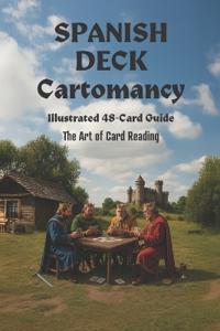 SPANISH DECK Cartomancy Illustrated 48-Card Guide