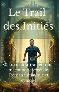 Le trail des initiés