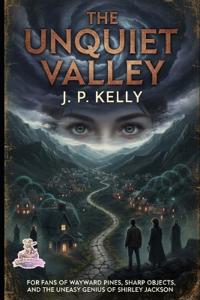 The Unquiet Valley