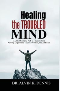 Healing The Troubled Mind