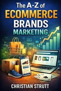 The A-Z of eCommerce Brands Marketing
