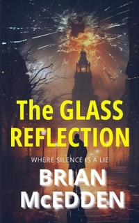The Glass Reflection