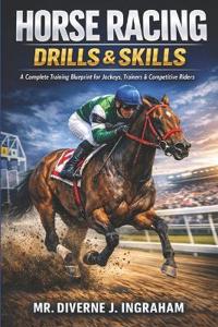 Horse Racing Drills & Skills