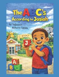 The ABC's According to Josiah