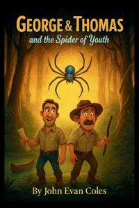 George & Thomas and The Spider of Youth