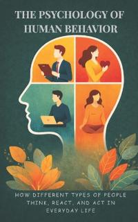 The Psychology of Human Behavior