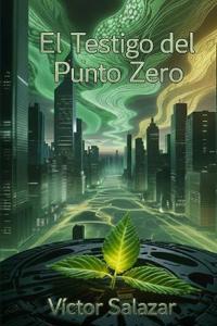 El Testigo del Punto Cero