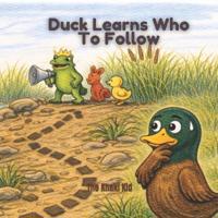 Duck Learns Who To Follow