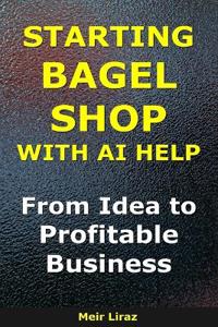 How to Start a Bagel Shop With AI Help
