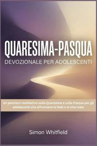 Quaresima-Pasqua Devozionale Per Adolescenti