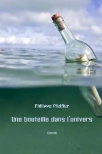 Une bouteille dans l'univers