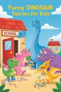 Funny Dinosaur Stories for Kids