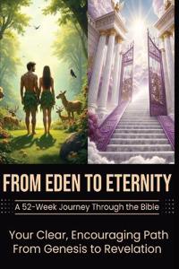 From Eden to Eternity