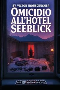 Omicidio all'Hotel Seeblick