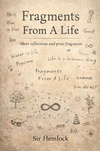 Fragments from a Life