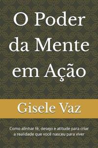 O Poder da Mente em Ação