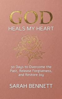 God Heals My Heart