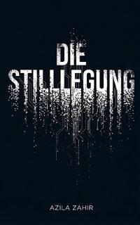 Die Stilllegung