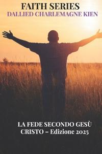 La Fede secondo Gesù Cristo