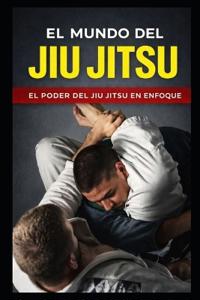 El Mundo del Jiu Jitsu