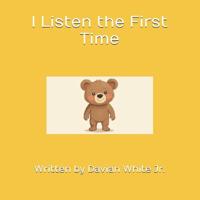 I Listen the First Time