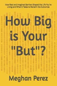 How Big is Your "But"?