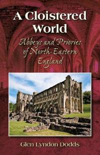 A Cloistered World