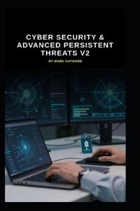 Cyber Security & Advanced Persistent Threats v2